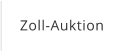 Zoll-Auktion