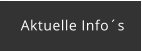 Aktuelle Info´s